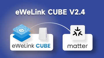 eWeLink CUBE V2.4 - Matter Hub Enhanced