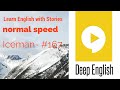 Deep English Learning - Iceman (Normal speed)
