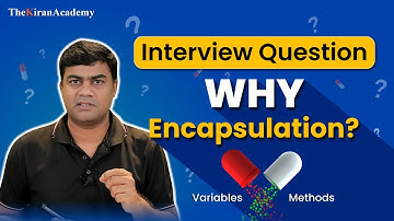 Java Interview Question | WHY Encapsulation? | Hindi | By Kiran Sir