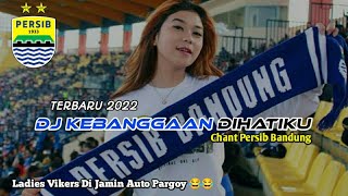 DJ KEBANGGAAN DIHATIKU - Chant Persib Bandung | Slow Bass Pargoy Terbaru 2022