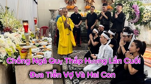 Tang Lễ 3 Mẹ Con Vụ Cháy Quán Bún Ốc Chồng Khóc Nghẹn Cúng Cơm Lần Cuối
