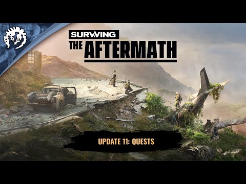 Surviving the Aftermath - Update 11:Quests Trailer "Available Now"