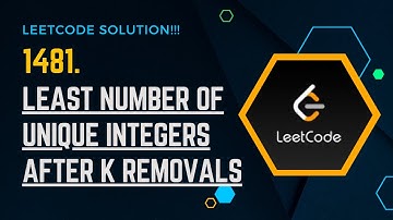 LEETCODE : 1481. Least Number of Unique Integers after K Removals | STREAK QUESTION | JAVA Solution!