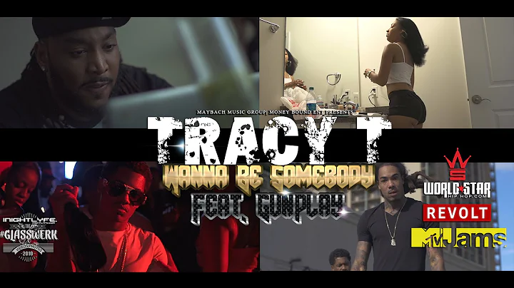 Tracy T - Wanna Be Somebody feat. Gunplay [Officia...