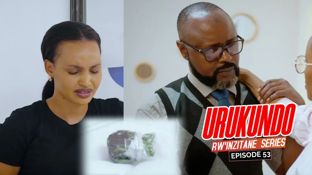 URUKUNDO RW'INZITANE EPISODE 53 : NONEHO HAJE AMAROZI !!!!! MANA TABARA