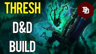 How To Build Thresh in D&D 5e! - League of Legends Dungeons and Dragons Builds
