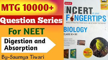 10000+ Questions Series for NEET | Digestion and Absorption | NCERT Based Question Practice