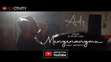 ADY - Mengenangmu (New Version)