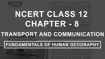 Transport and Communication - Chapter 8 Geography NCERT Class 12