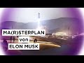 Elon Musk - Ma(r)sterplan #50