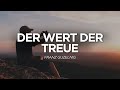 Der Wert der Treue | Franz Guzelnig | Life Church Villach