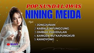 NINING MEIDA |JUNGJUNAN, KABALE NYUNGCUNG | POP SUNDA LAWAS