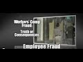 The Workers' Comp Fraud - Employee