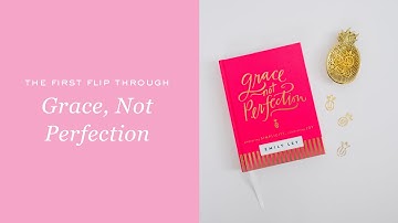Our First Flip through Grace Not Perfection with Emily Ley