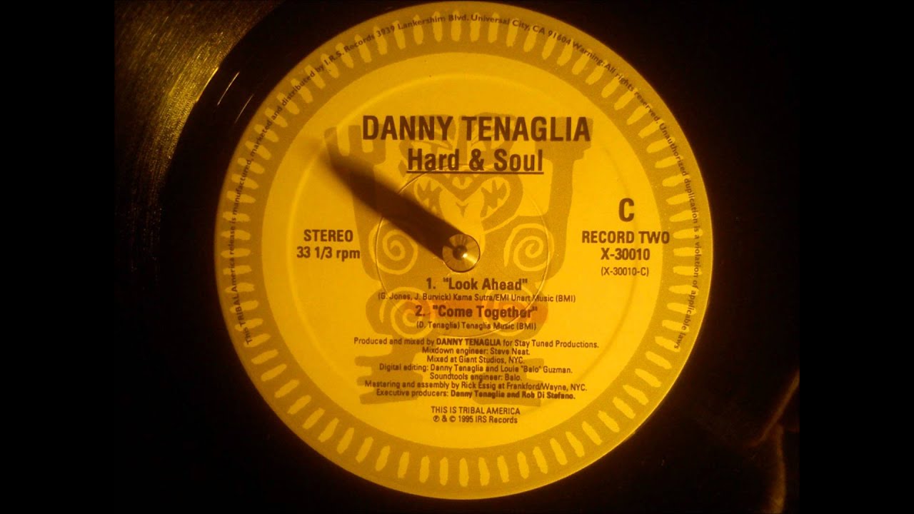 Danny Tenaglia // DJ // Be Yourself | Hard and Soul