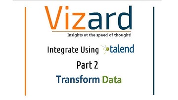 Data Integration Using Talend - Part 2: Transform Data - Vizard - Self-service BI