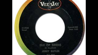 JERRY BUTLER - ISLE OF SIRENS [Vee-Jay 426] 1962 chords