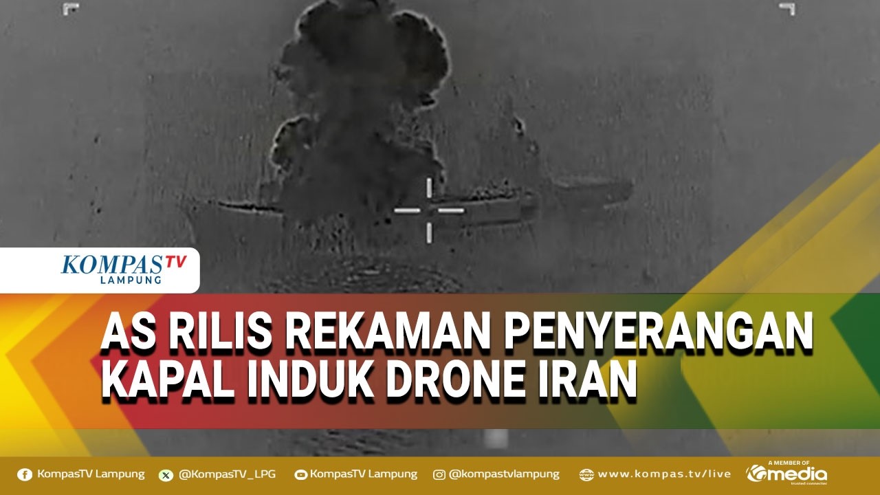 Kapal Induk Drone Iran Diserang, AS Tampilkan Rekaman Operasinya
