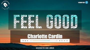 Thumbnail of Charlotte Cardin - Feel Good Lyrics (Official Video)