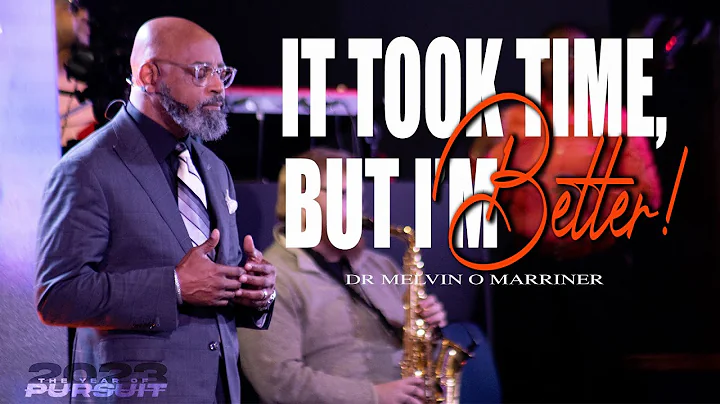 It Took Time, But I'm Better | Dr Melvin O Marriner