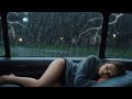 Rain Sounds and Thunder on Window ⛈ Sounds Heavy Rain for Deep Sleep, Sleep Quickly, Reduce Stress