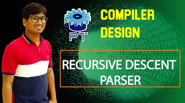 L 17: RECURSIVE DESCENT PARSER | TOP DOWN PARSERS