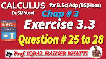 Chap#3 | General Theorem & Indeterminate form |Exercise 3.3 Q25 to 28| Calculus by SM Yusuf lec 18