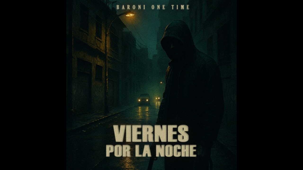 VIERNES POR LA NOCHE - BARONI ONE TIME