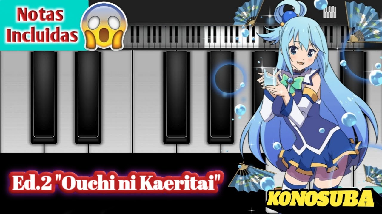 ⚪ Ouchi ni Kaeritai Piano Tutorial - Konosuba Ed.2 || Perfect Piano ...