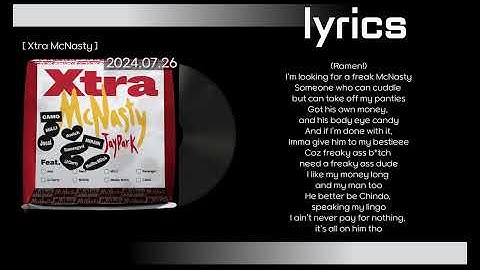 Thumbnail of 박재범 - Xtra McNasty (Feat. Jessi, Awich, 밀리, Ramengvrl, 릴체리, MIRANI, Maliibu Miitch, CAMO) 가사(lyrics)