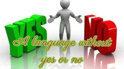 A language without yes or no|unique twinters.