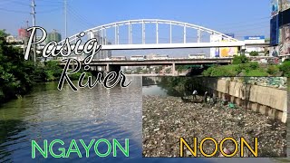 ANG PASIG RIVER NOON AT NGAYON | PASIG RIVER REHABILITATION