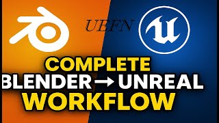 Full Blender → Unreal Engine (UEFN) Workflow Tutorial | Step-By-Step Guide