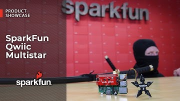 Product Showcase: SparkFun Qwiic MultiStar