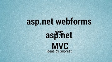 Asp.net webforms Vs ASP.net MVC