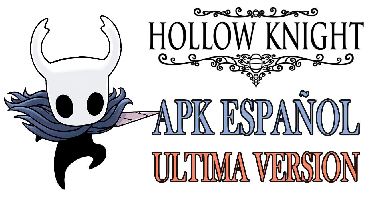 Hollow knight apk para android espa ol 2025 explora cavernas