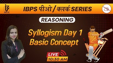 IBPS PO / CLERK SERIES | Reasoning | Syllogism Basic Concept | By Shipra Mahendras | 10:30 am