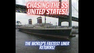 Chasing The SS UNITED STATES!