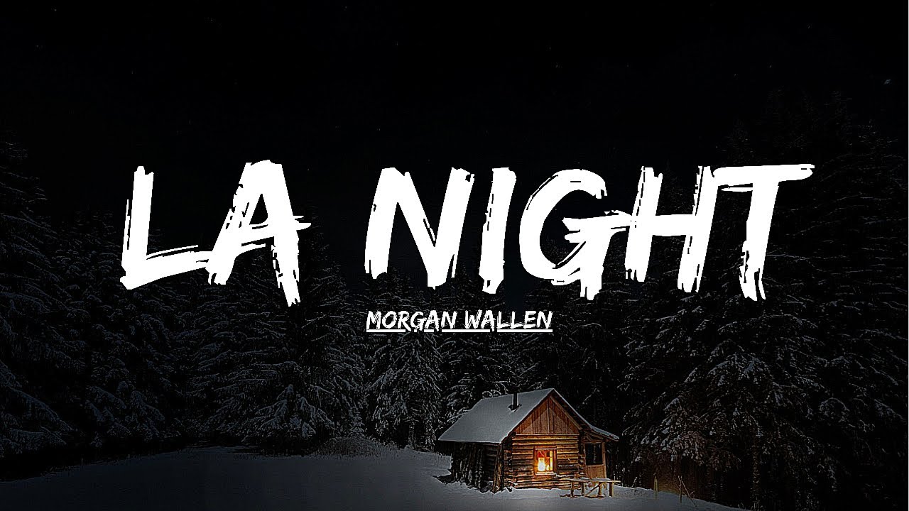 Morgan Wallen - LA NIGHT (Official Music Video) Morgan Wallen - LA NIGHT (Official Music Video)