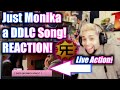 Just Monika A DDLC Song - REACTION!