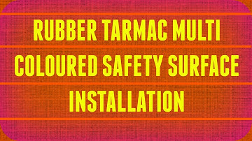 Rubber Tarmac Multi Coloured Safety Surface Installation