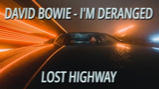 David Bowie - I'm Deranged 📜 Lyrics 🖊️
