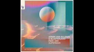 Armin van Buuren & Blasterjaxx feat. 24H-Superman (Original Mix)(ASOT 1074 TUNE OF THE WEEK )