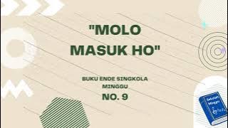 Buku Ende Singkola Minggu No. 9 - MOLO MASUK HO | Video Lirik | HKBP | Buku Ende Sekolah Minggu