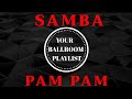 SAMBA PAM PAM | САМБА | BALLROOM MUSIC | МУЗЫКА | БАЛЬНЫЕ ТАНЦЫ