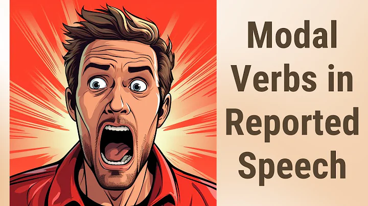 Mastering Modal Verbs in Reported Speech