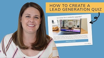How to Create A Lead Generation Quiz