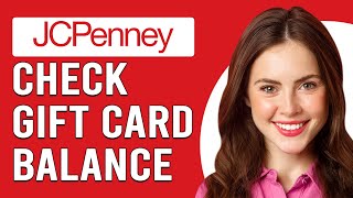 How To Check JCPenney Gift Card Balance (How Can You Check JCPenney Gift Card Balance?)