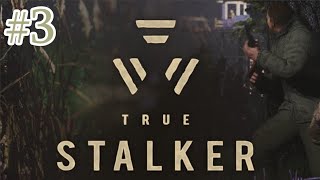True Stalker. Настоящий Сталкер. #3. Глава 2 