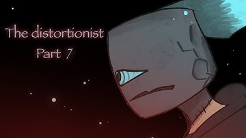 The distortionist // map part 7